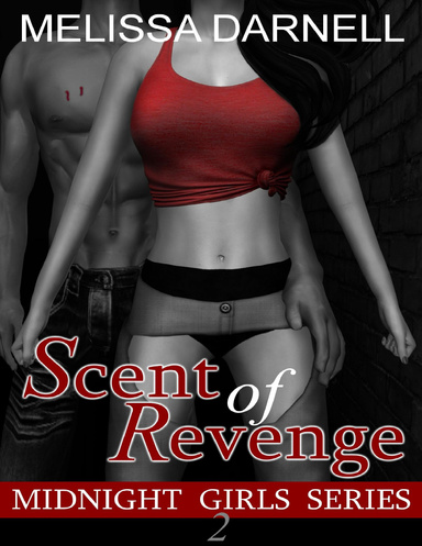 Midnight Girls Series 2: Scent of Revenge