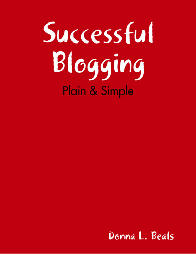 Successful Blogging Plain & Simple