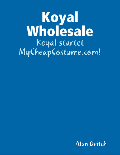 Koyal Wholesale: Koyal startet MyCheapCostume.com!