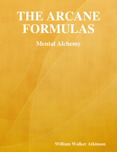 The Arcane Formulas: Mental Alchemy