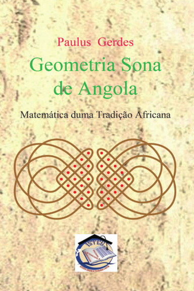 Geometria Sona de Angola: Matemática duma Tradição Africana (eBook a cores)