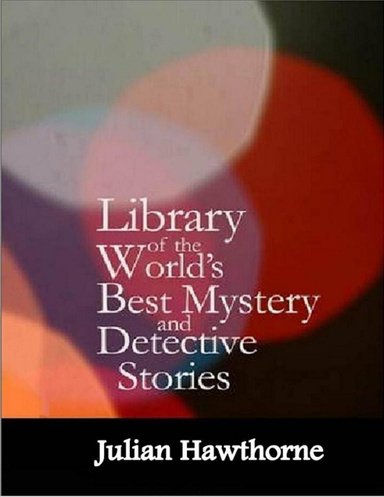 Library of the World's Best Mystery and Detective Stories