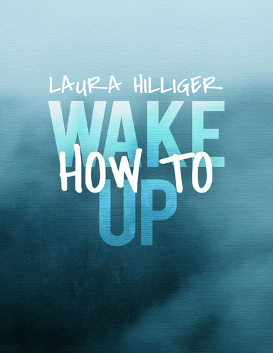 How to Wake Up