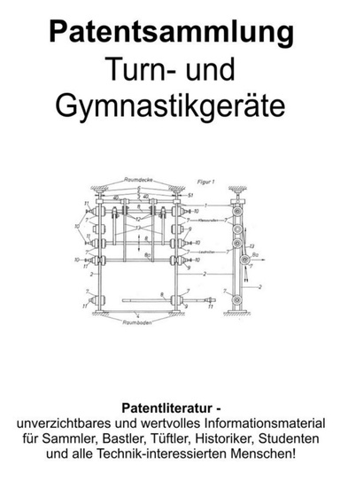 Turn- und Gymnastikgeräte aller Art Patentsammlung