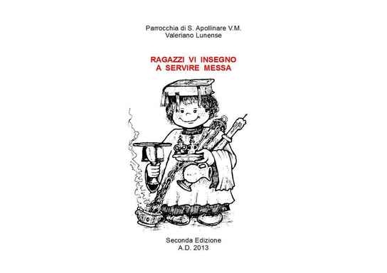 RAGAZZI VI INSEGNO A SERVIRE MESSA
