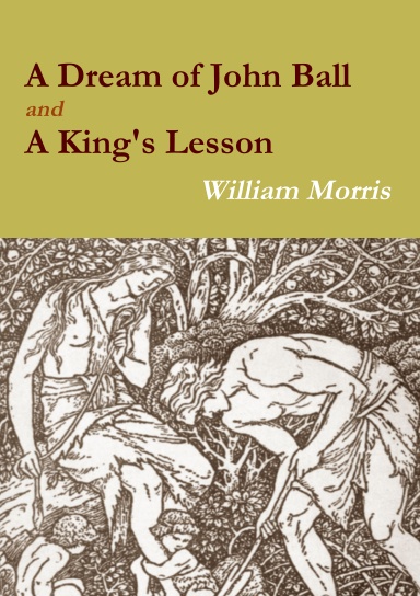 A Dream of John Ball and A King's Lesson
