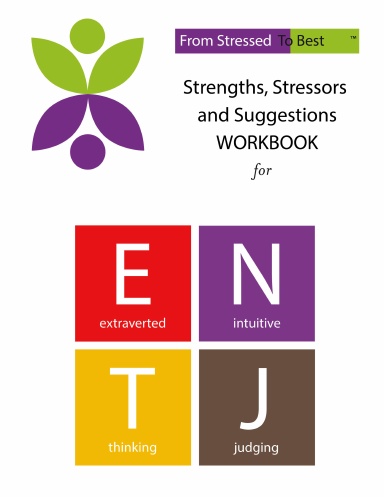 Coil Bound Strengths, Stressors and Suggestions Workbook For ENTJ
