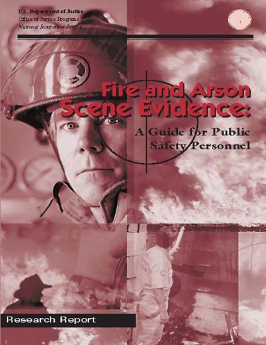 Fire and Arson Scene Evidence: A Guide for Public Safety Personnel
