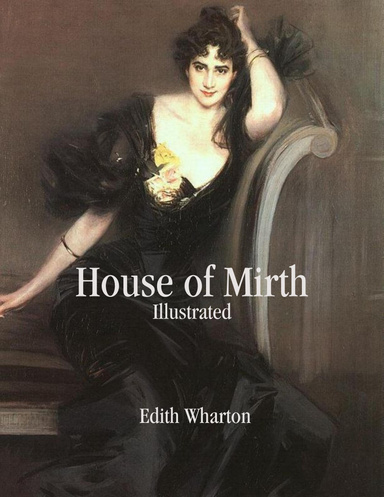 House of Mirth: Illustrated