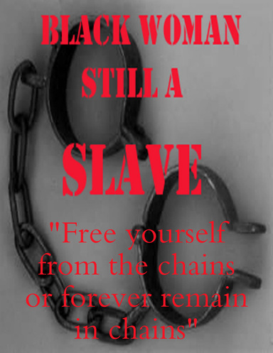 Black Woman Still a Slave