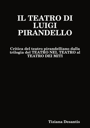 IL TEATRO DI LUIGI PIRANDELLO