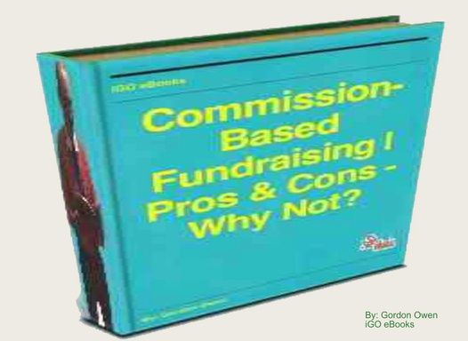 Commission-Based Fundraising | Pros & Cons - Why Not?
