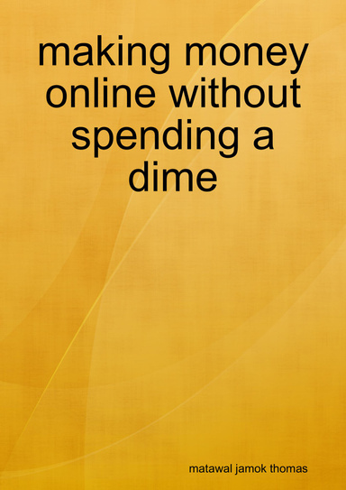making money online without spending a dime