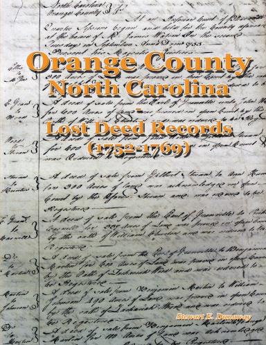 Orange County, N.C. - Lost Deed Records (1752-1769)