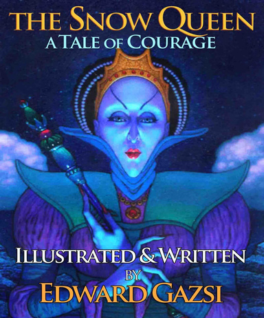 The Snow Queen: A Tale of Courage