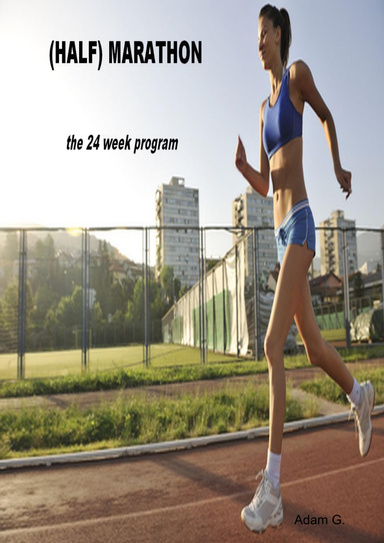 (Half) Marathon - The 24 week program