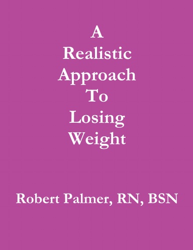 A Realistic Approach To Losing Weight