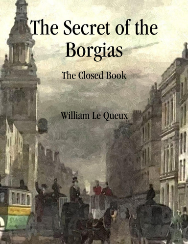 The Secret of the Borgias: The Closed Book
