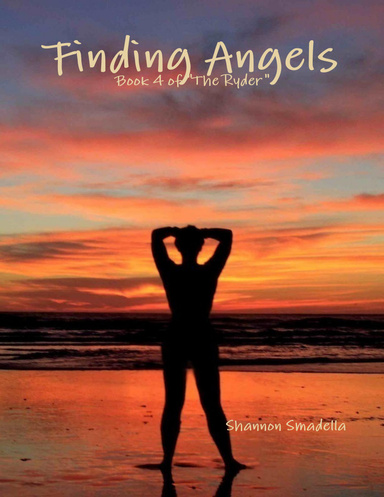 Finding Angels: Book 4 of "The Ryder"