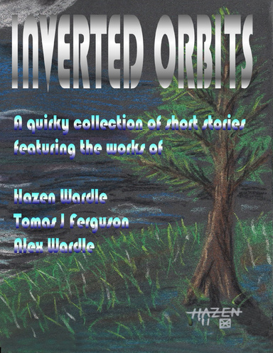 Inverted Orbits Vol1 - A Quirky Collection of Short Stories