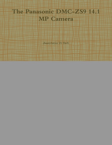 The Panasonic DMC-ZS9 14.1 MP Camera