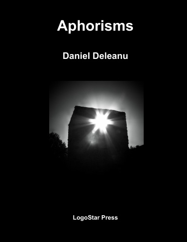 Aphorisms: Daniel Deleanu