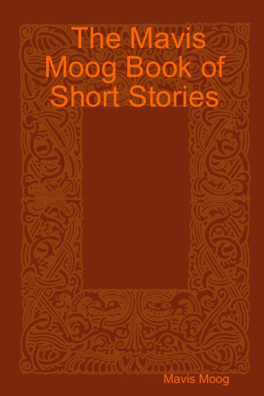 The Mavis Moog Book of Short Stories