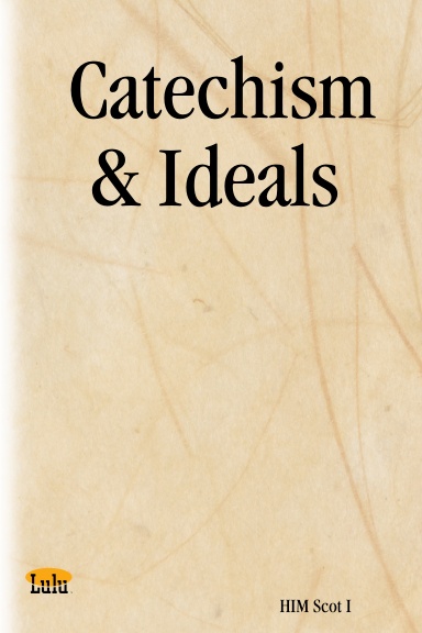 Catechism & Ideals