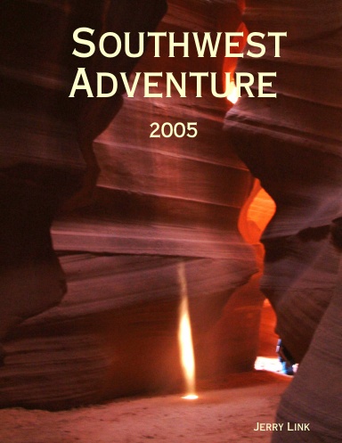 Southwest Adventure - 2005