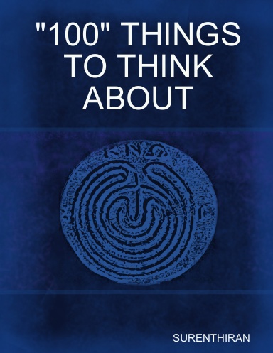 100 THINGS TO THINK ABOUT