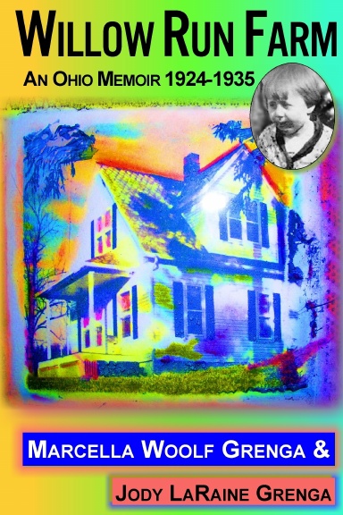 WILLOW RUN FARM: An Ohio Memoir 1924-1935