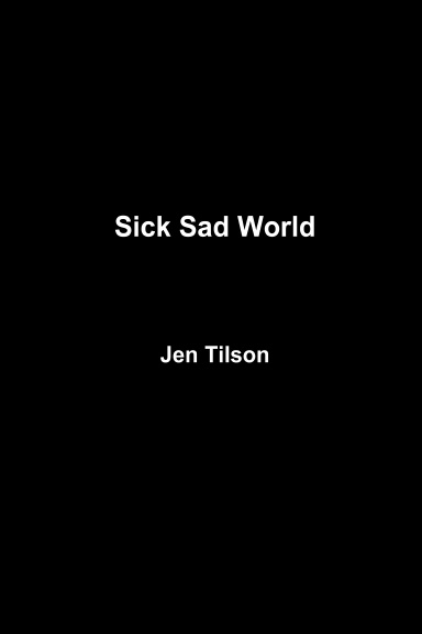 Sick Sad World 6x9