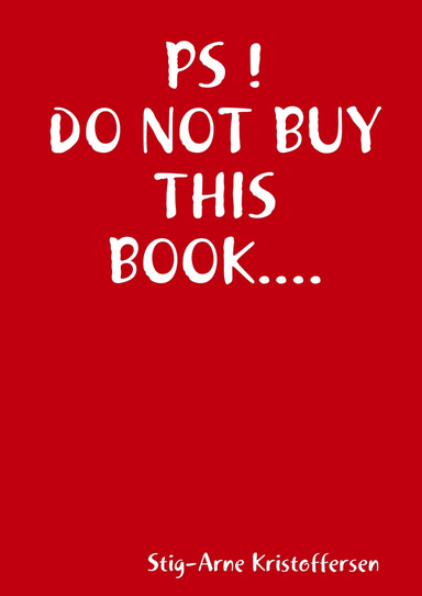 PS ! DO NOT BUY THIS BOOK....
