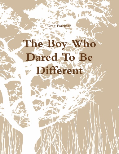 The Boy Who Dared To Be Different