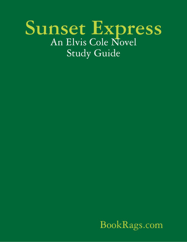 Sunset Express: An Elvis Cole Novel Study Guide