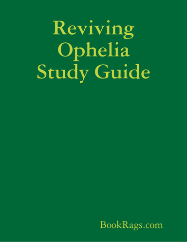 Reviving Ophelia Study Guide