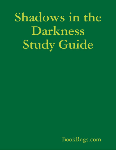 Shadows in the Darkness Study Guide