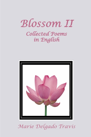 BLOSSOM II: Collected Poems in English