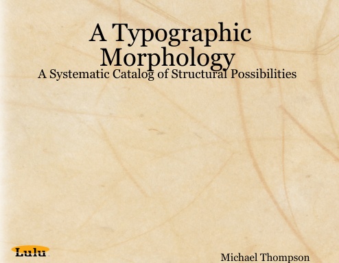 A Typographic Morphology: A Systematic Catalog of Structural Possibilities
