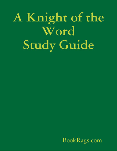 A Knight of the Word Study Guide