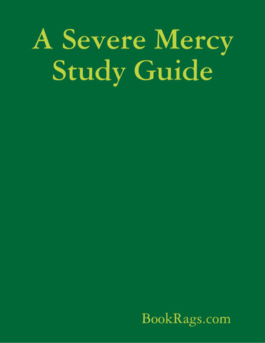 A Severe Mercy Study Guide