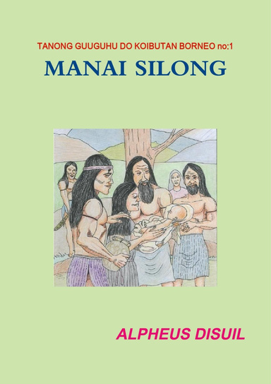 Tanong Guuguhu do Koibutan Borneo #1 - MANAI SILONG