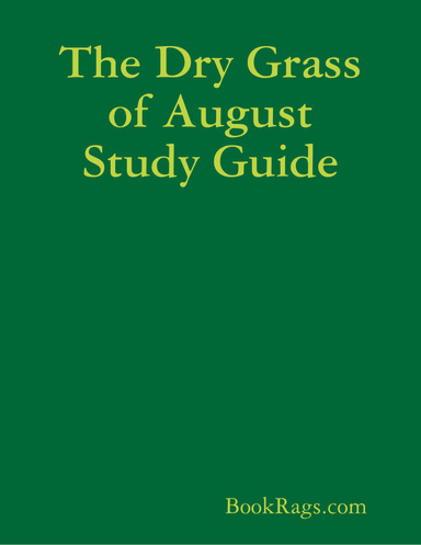 The Dry Grass of August Study Guide