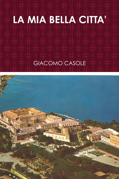 LA MIA BELLA CITTA'