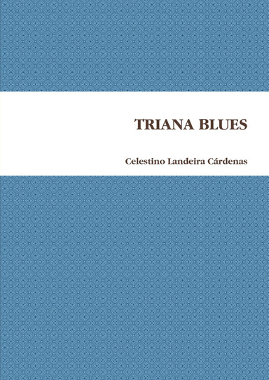 TRIANA BLUES