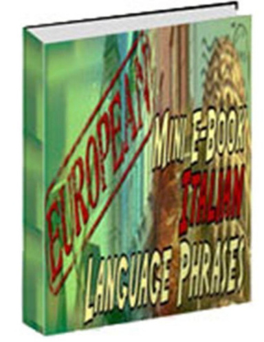 European Mini eBook Italian Language Phrases