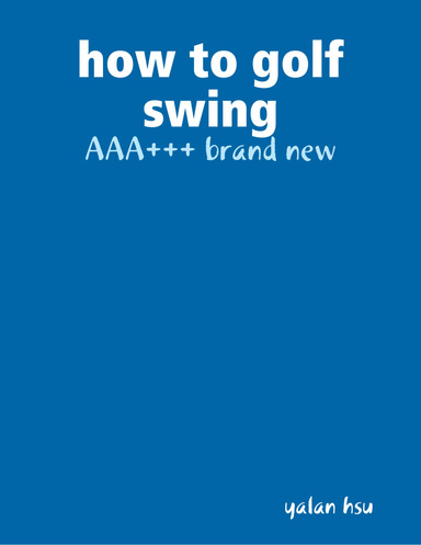 how to golf swing - AAA+++ brand new