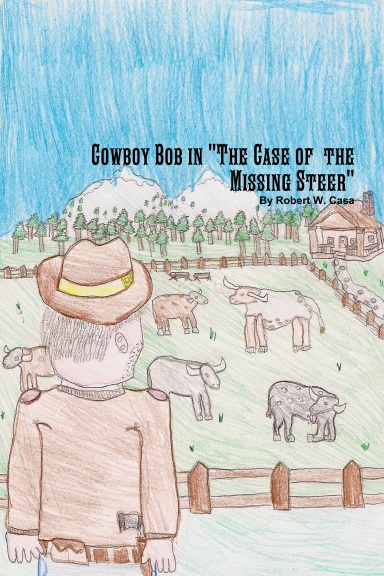 Cowboy Bob in "The Case of  the Missing Steer"