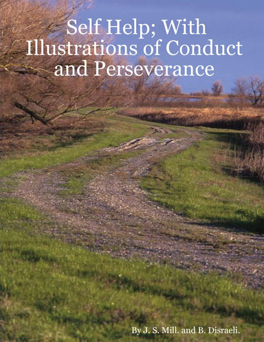 Self Help; With Illustrations of Conduct and Perseverance