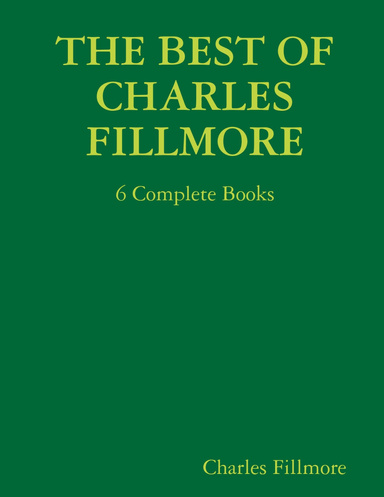 THE BEST OF CHARLES FILLMORE